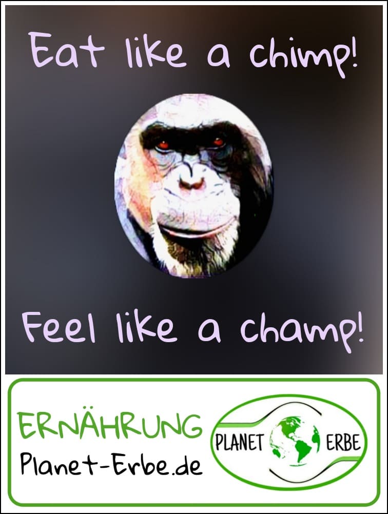 Eat like a chimp and feel like a champ